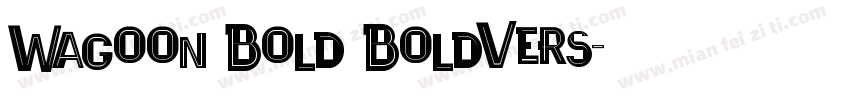 Wagoon Bold BoldVers字体转换
